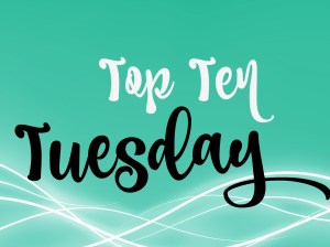 top ten tuesday