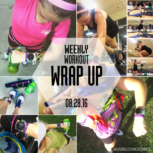 WeeklyWrap082816-livinglovingrunner.jpg